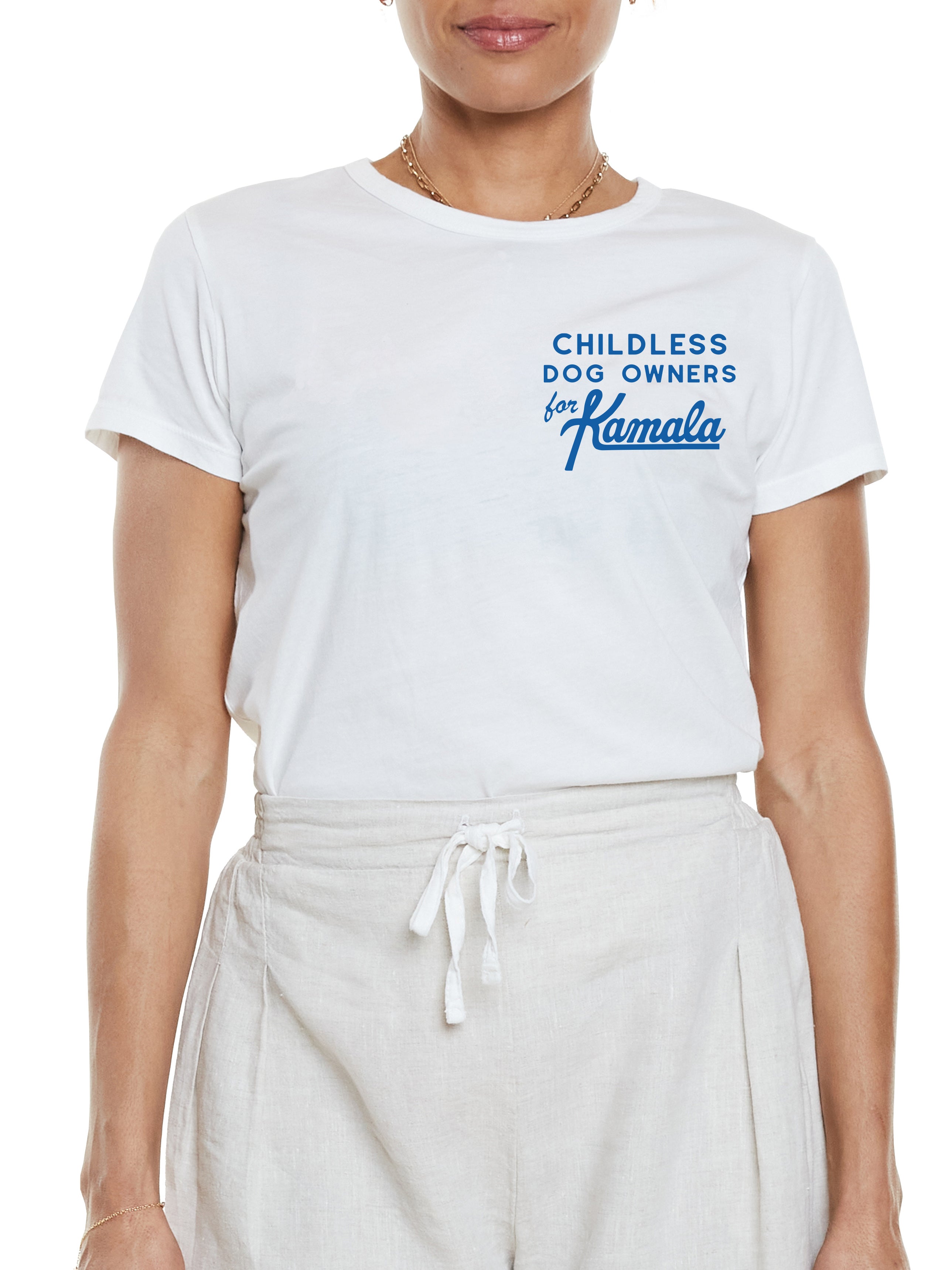 Customizable "For Kamala" women's tee shirt. This example shows "Childless Dog Owners for Kamala" for the Kamala / Comma LA / Voters Only collection