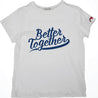Better Together Tee- women,, The Uplifters- Woo